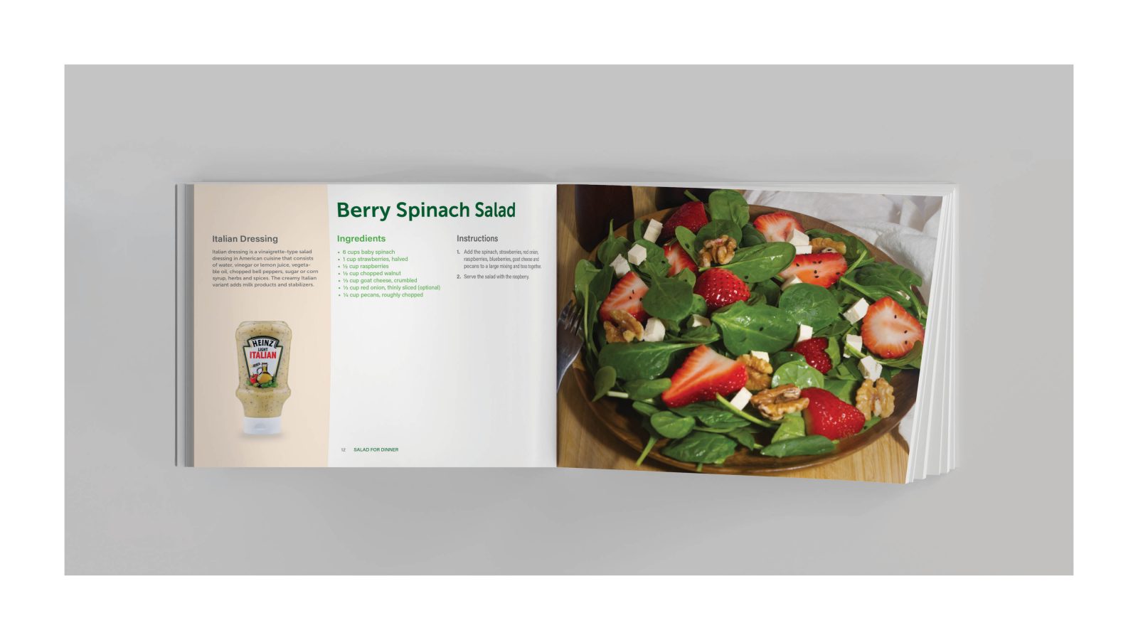 The image shows 2 pages of the salad for dinner magazine. On the right page there is a text in black and green about berry spinach salad, and there is a pink strip on the left side of the page and there is a small package of sauce on it. On the right page there is a plate of berry spinach salad that is in green with red strawberries on it on white background.