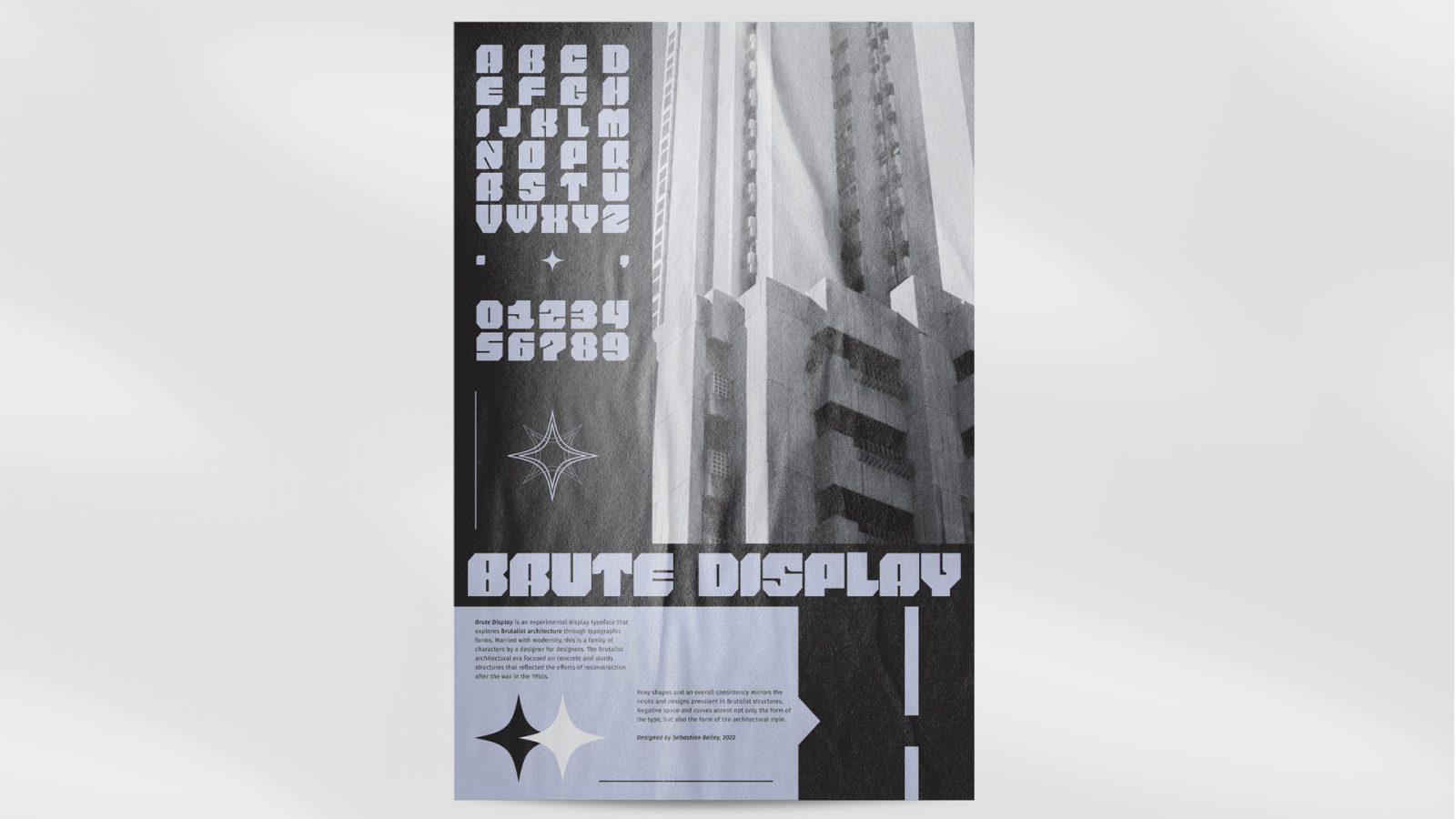 A 12 x 18 type specimen poster for the typeface ‘Brute Display’. The poster contains a photo of Brutalist architecture as well as a family of characters inspired by the architectural style.